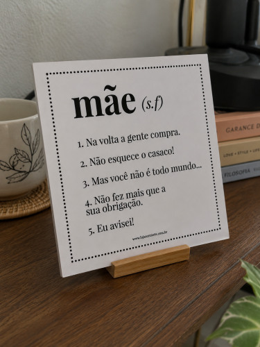 Quadro Frases de Mãe | Presente Criativo